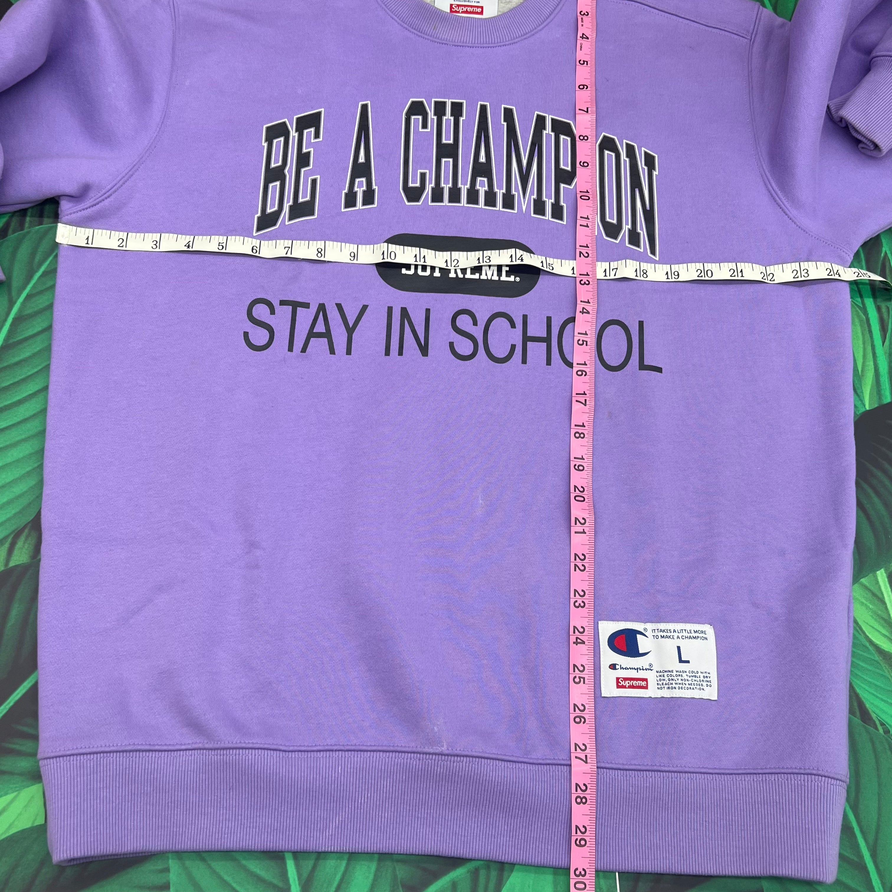 Supreme/Champion Stay In School Crewneck-